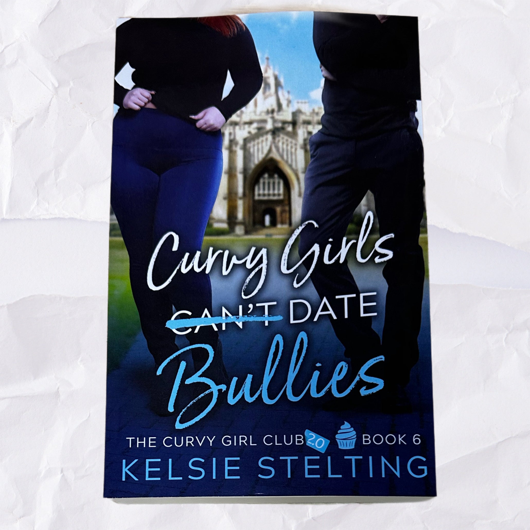 Curvy Girls Cant Date Bullies By Kelsie Stelting A Thousand Lives