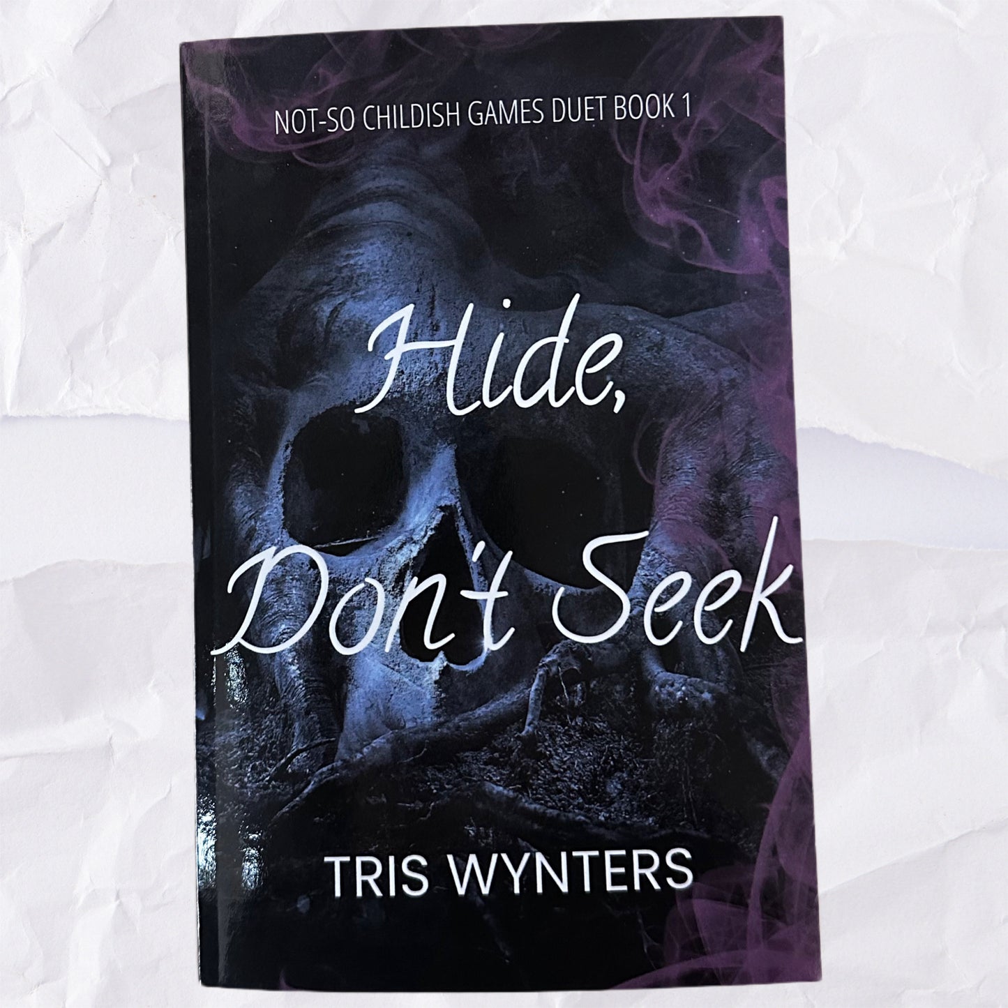 Hide, Don't Seek (Not-So Childish Games #1) by Tris Wynters