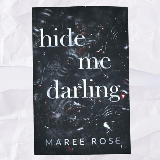 Hide Me Darling (The Darling Games #2) by Maree Rose