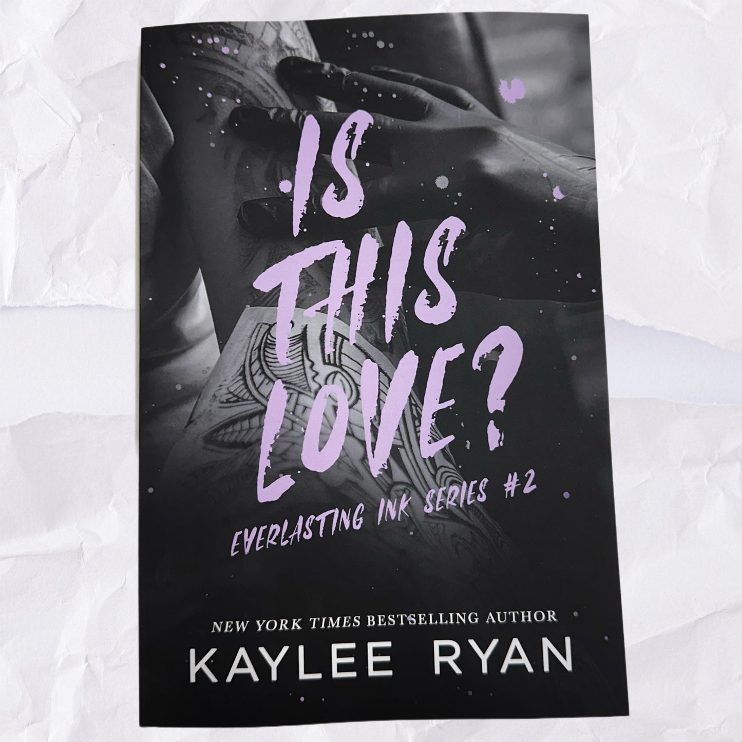Is This Love? (Everlasting Ink #2) by Kaylee Ryan