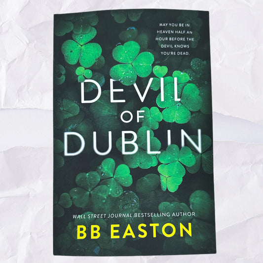 Devil of Dublin (Devil of Dublin #1) by B.B. Easton