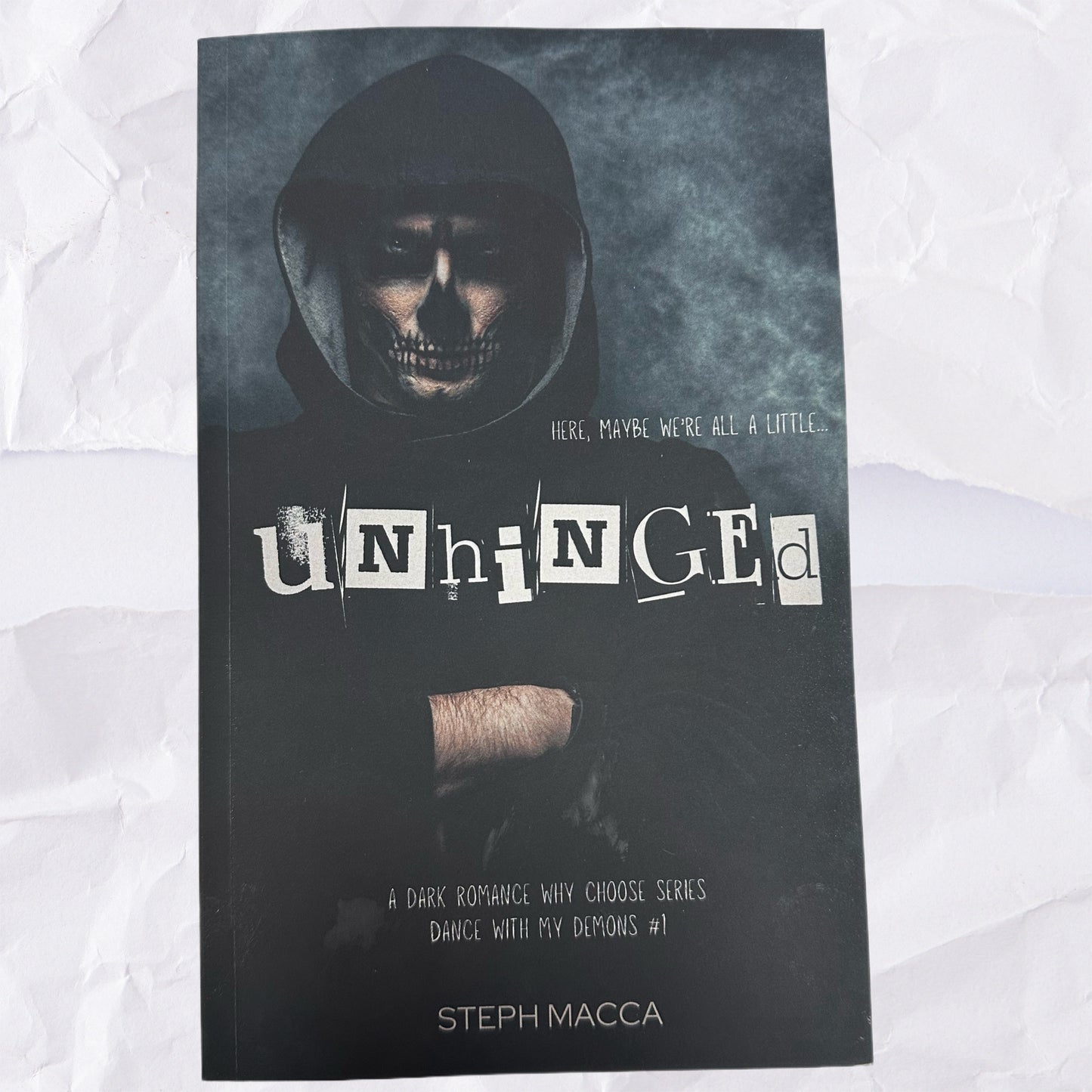 Unhinged (Dance With My Demons #1) by Steph Macca - SIGNED COPIES