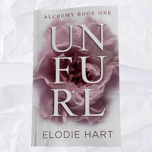 Unfurl (Alchemy #1) by Elodie Hart