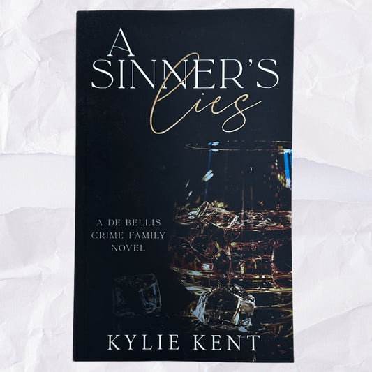 A Sinner's Lies (De Bellis Crime Family #2) by Kylie Kent - Foiled Edition