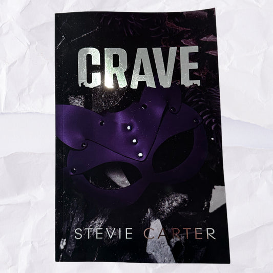 Crave (Stitch Up #1) by Stevie Carter - Foiled Cover Special Edition