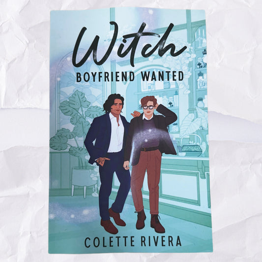 Witch Boyfriend Wanted (Love & Magic #4) by Colette Rivera