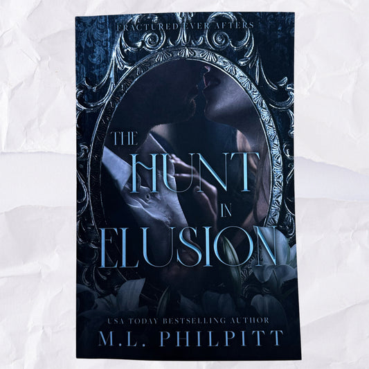 The Hunt in Elusion (Fractured Ever Afters #1) by M.L. Philpitt