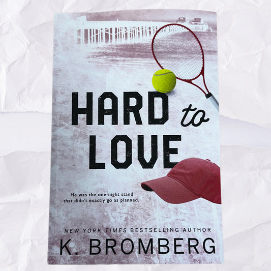 Hard to Love (Play Hard #5) by K. Bromberg