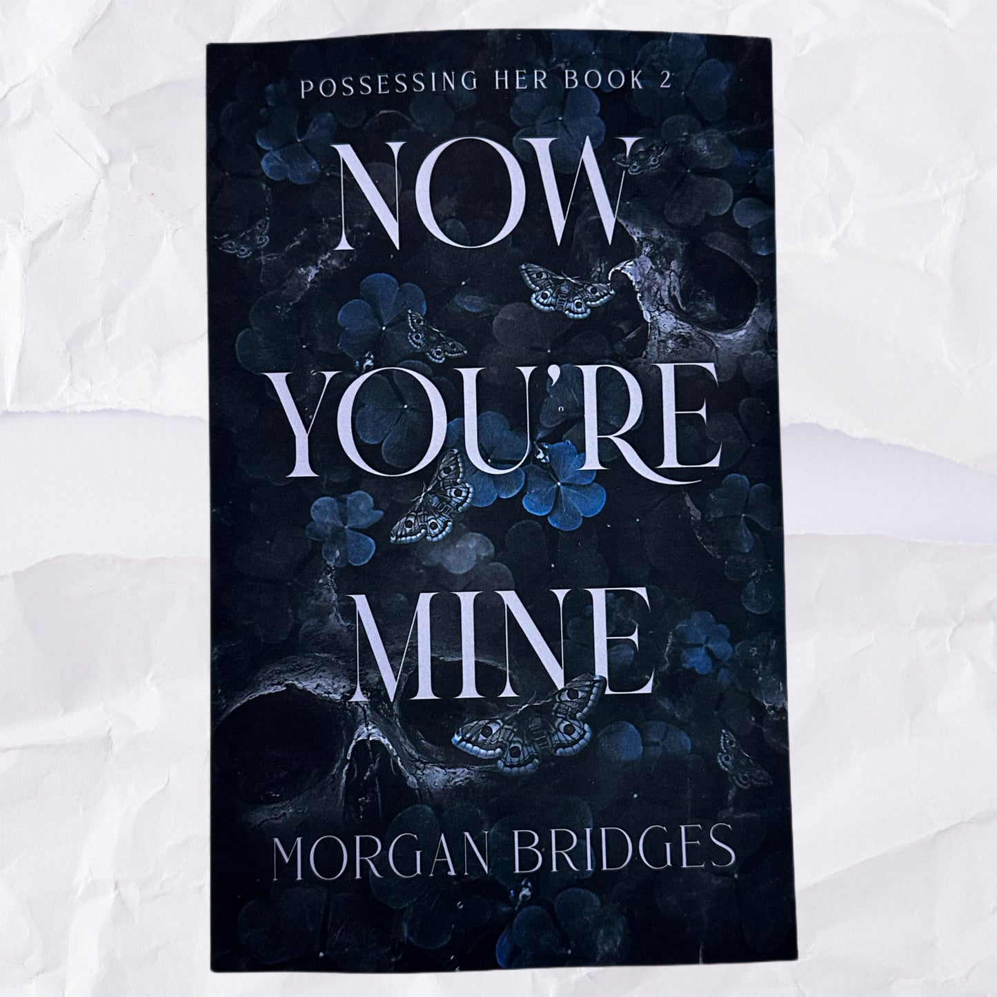 Now You're Mine (Possessing Her #2) by Morgan Bridges