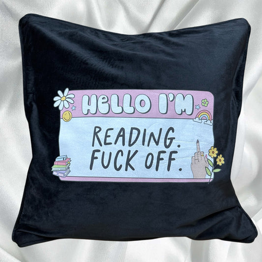 Hello I'm Reading, Fuck Off - Cushion