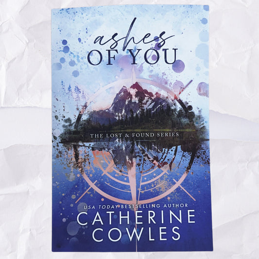 Ashes of You (Lost & Found #5) by Catherine Cowles