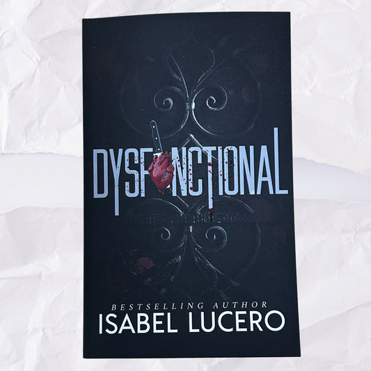 Dysfunctional by Isabel Lucero