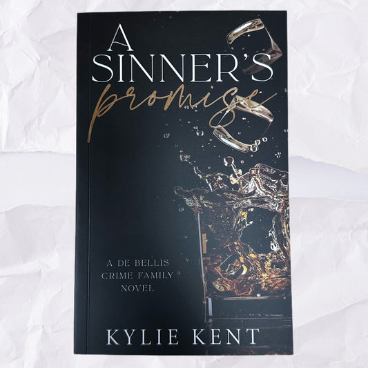 A Sinner's Promise (De Bellis Crime Family #1) by Kylie Kent - Foiled Edition