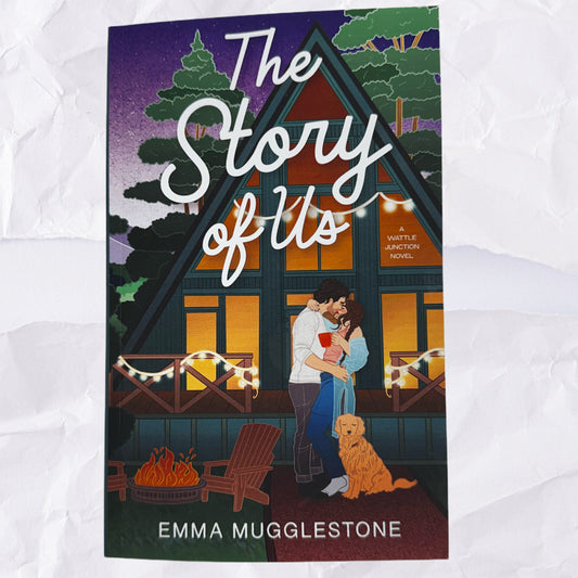 The Story of Us (Wattle Junction #2) by Emma Mugglestone