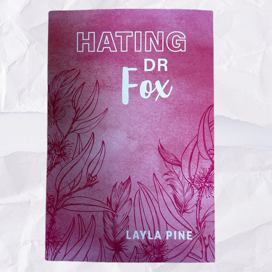 Hating Dr Fox (Aussie Cravings #3) by Layla Pine - Special Edition