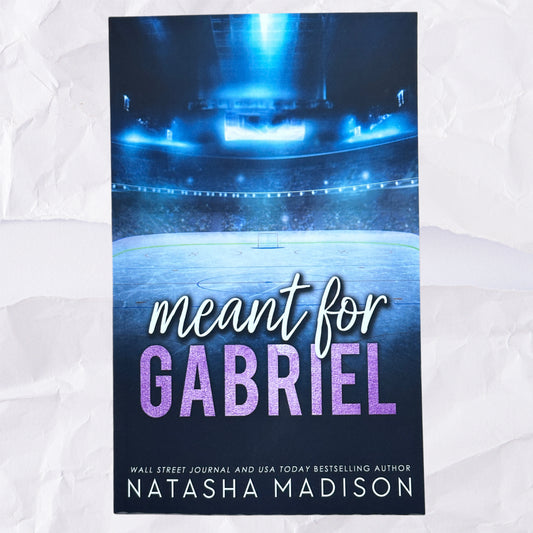 Meant For Gabriel (Meant For #4) by Natasha Madison