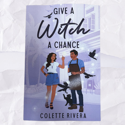 Give a Witch a Chance (Love & Magic #1) by Colette Rivera