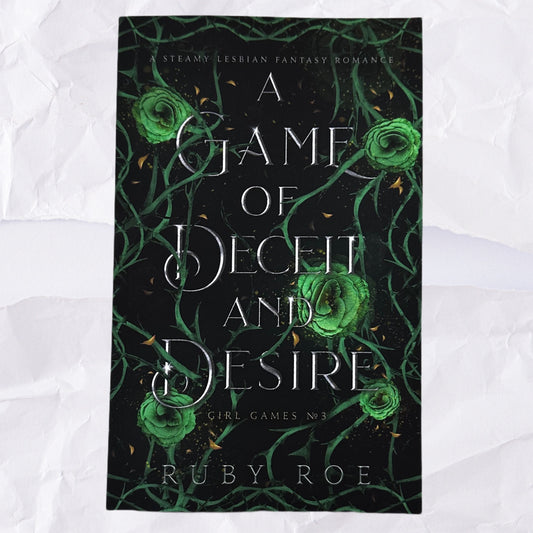 A Game of Deceit and Desire (Girl Games #3) by Ruby Roe