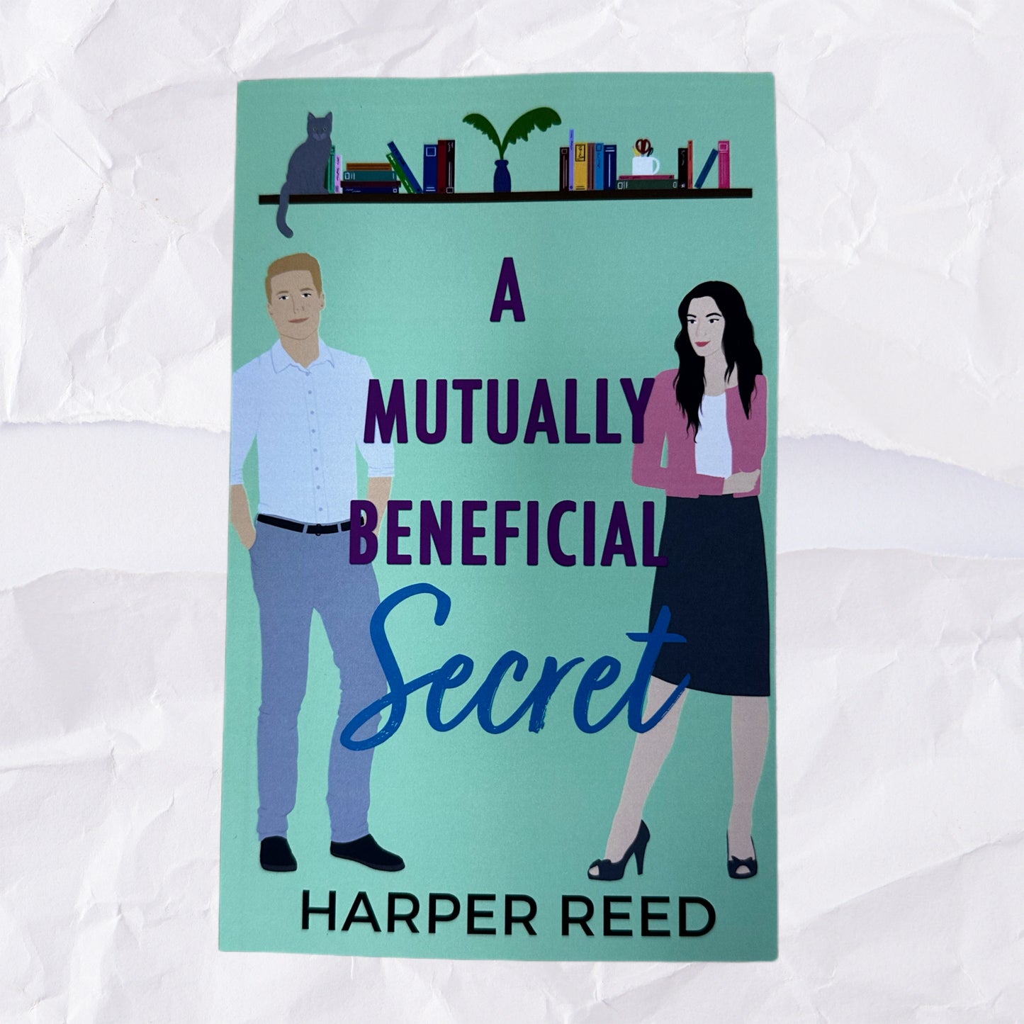 A Mutually Beneficial Secret (The Unexpected #3) by Harper Reed