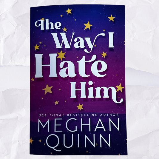 The Way I Hate Him (Almond Bay #1) by Meghan Quinn