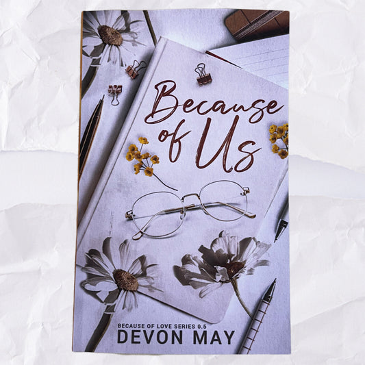 Because of Us (Because of Love Prequel Novella) by Devon May