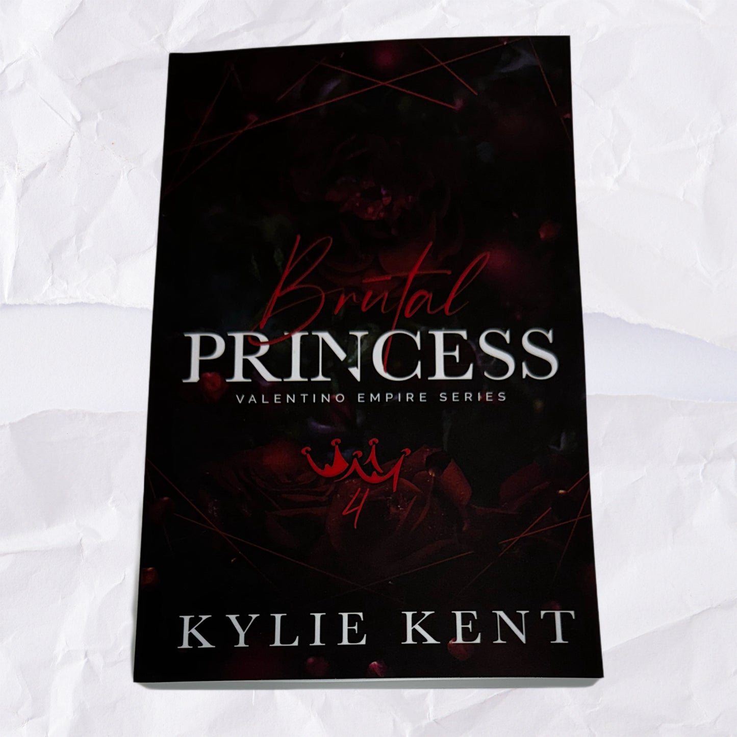 Brutal Princess (Valentino Empire #4) by Kylie Kent