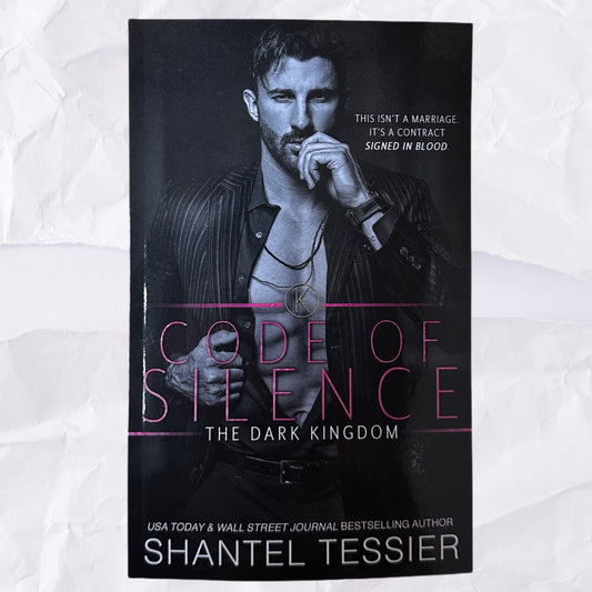 Code of Silence (Dark Kingdom #1) by Shantel Tessier