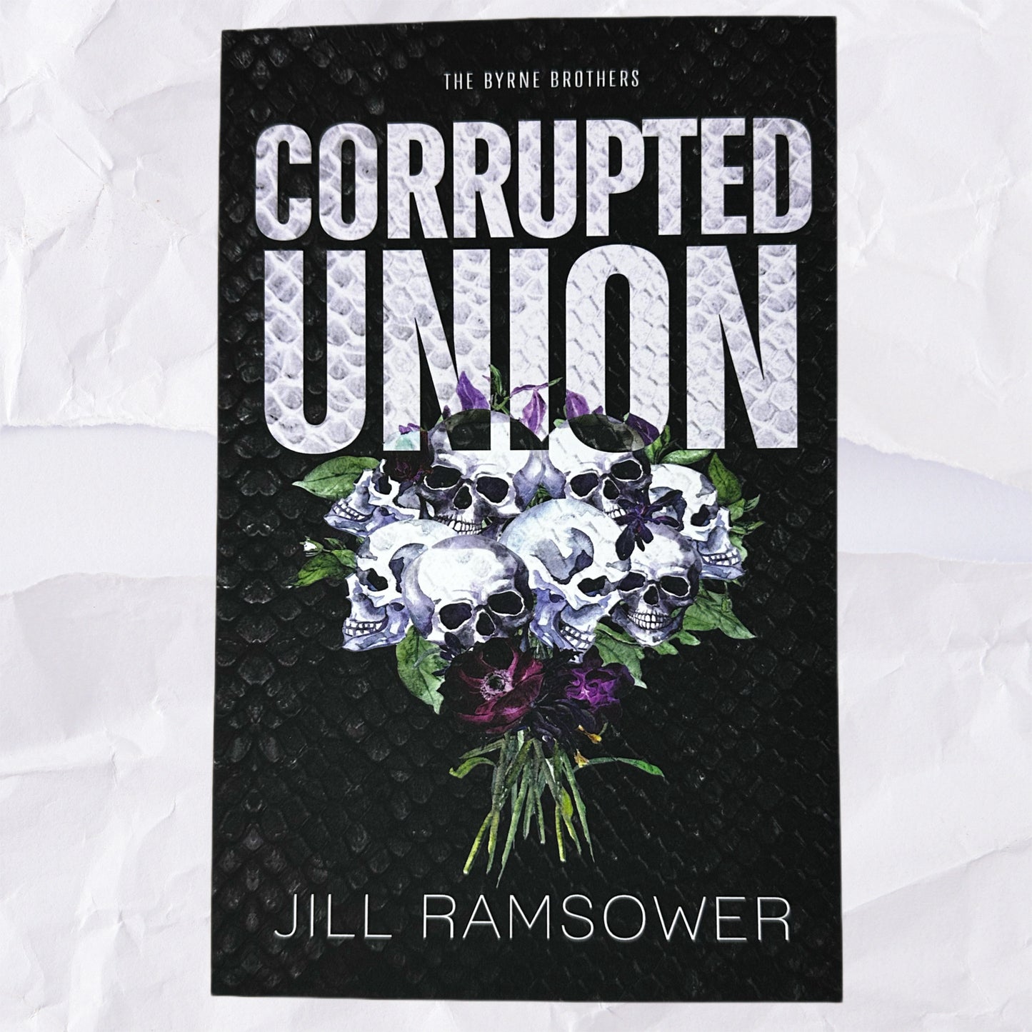 Corrupted Union (The Byrne Brothers #2) by Jill Ramsower