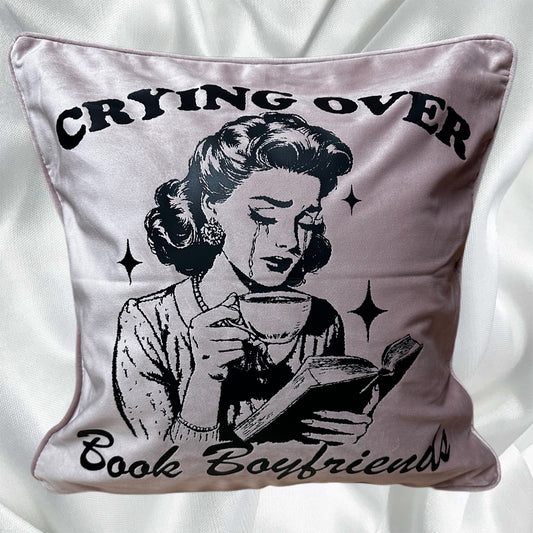 Crying Over Book Boyfriends - Cushion