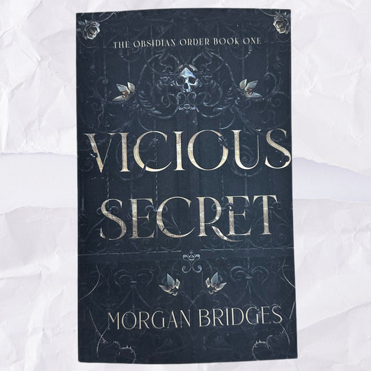 Vicious Secret (The Obsidian Order #1) by Morgan Bridges