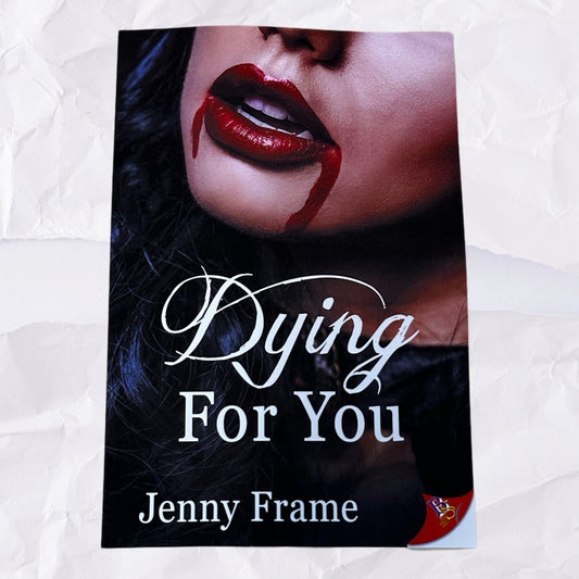 Dying For You (Wild For You #3) by Jenny Frame