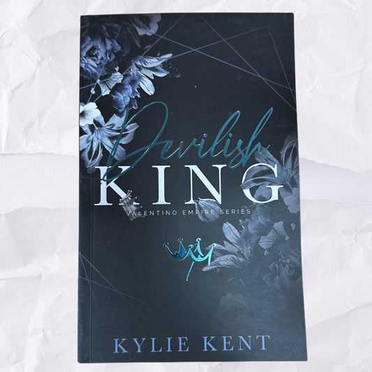 Devilish King (Valentino Empire #1) by Kylie Kent - Foiled Edition