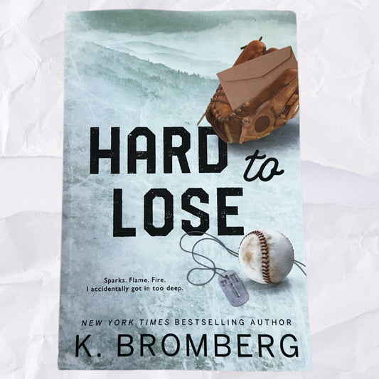 Hard to Lose (Play Hard #4) by K. Bromberg