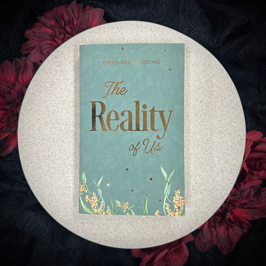 The Reality of Us (Wattle Junction #1) by Emma Mugglestone - ATL Exclusive Special Edition