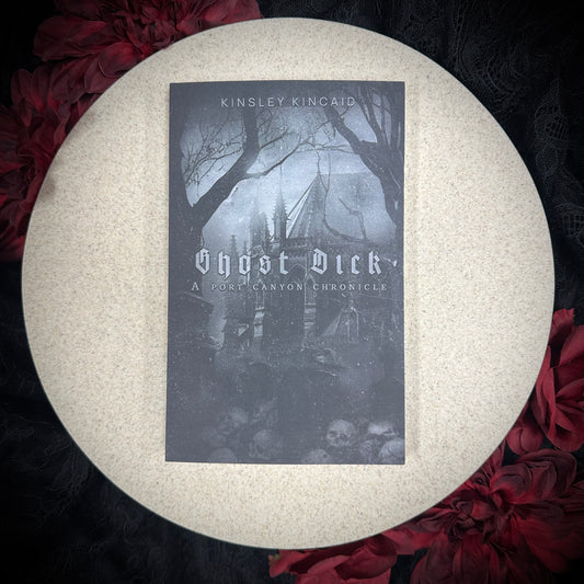 Ghost Dick (A Port Canyon Chronicle) by Kinsley Kincaid