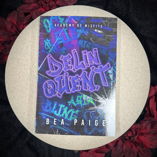 Delinquent (Academy of Misfits #1) by Bea Paige