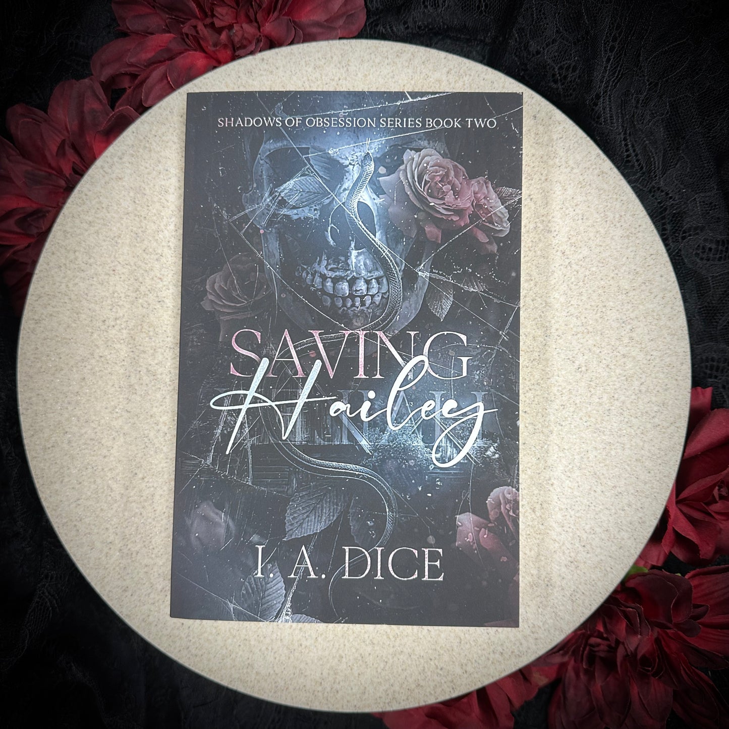 Saving Hailey (Shadows of Obsession #2) by I.A. Dice