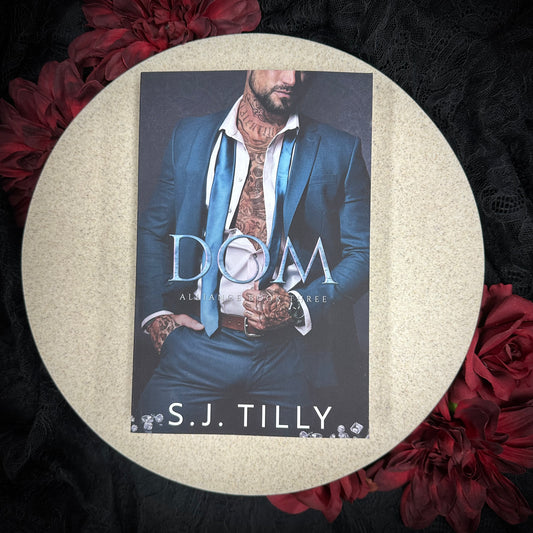 Dom (Alliance #3) by S.J. Tilly