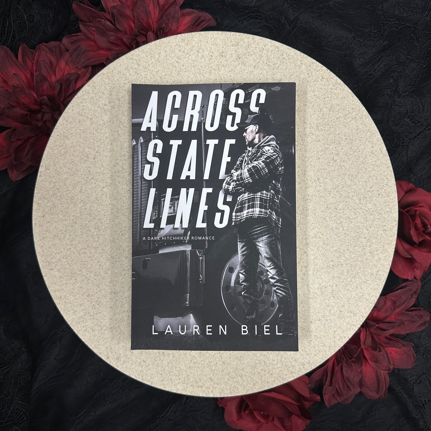 Across State Lines (Ride or Die Romances #4) by Lauren Biel