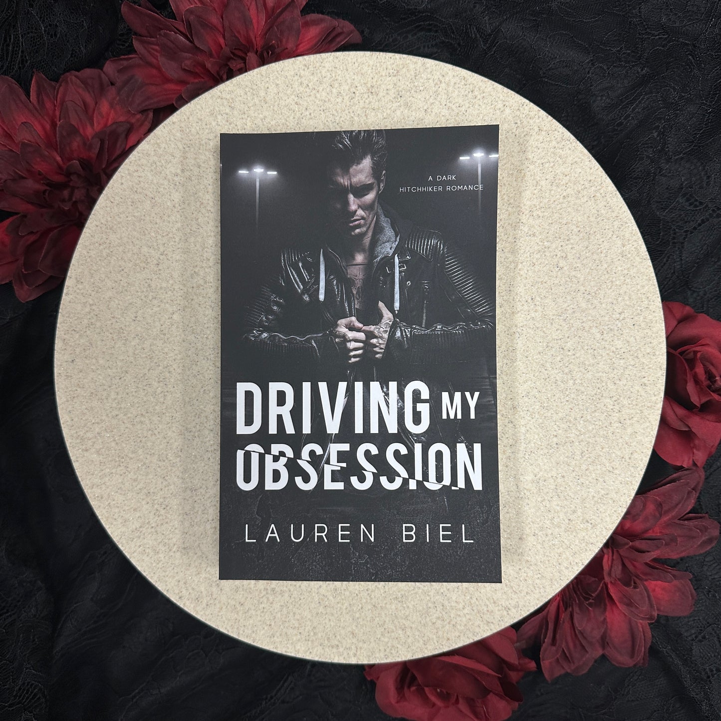 Driving My Obsession (Ride or Die Romances #3) by Lauren Biel