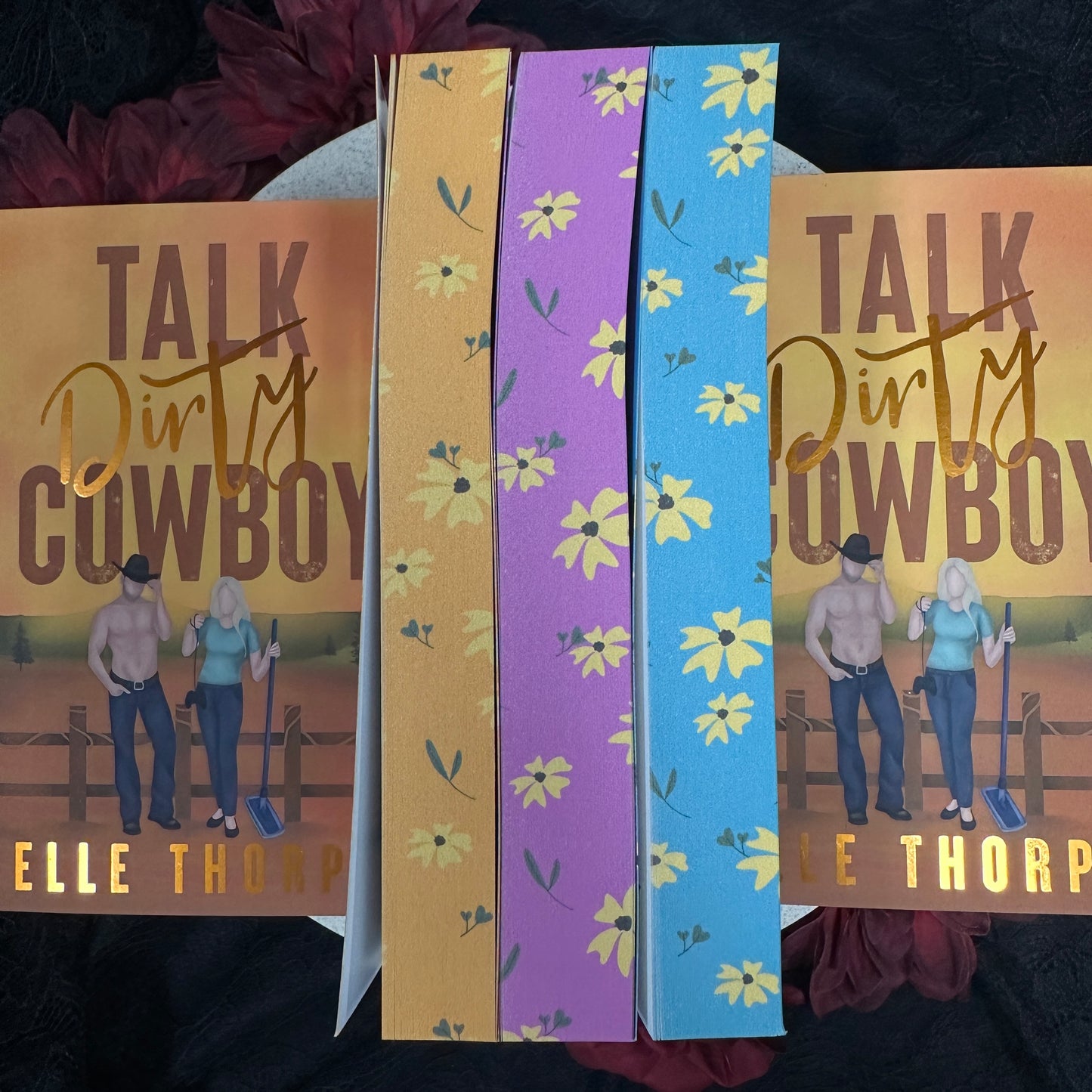 Sexy Dirty, Cowboy (Dirty Cowboy #3) by Elle Thorpe - Foiled Cover/Sprayed Edges Edition