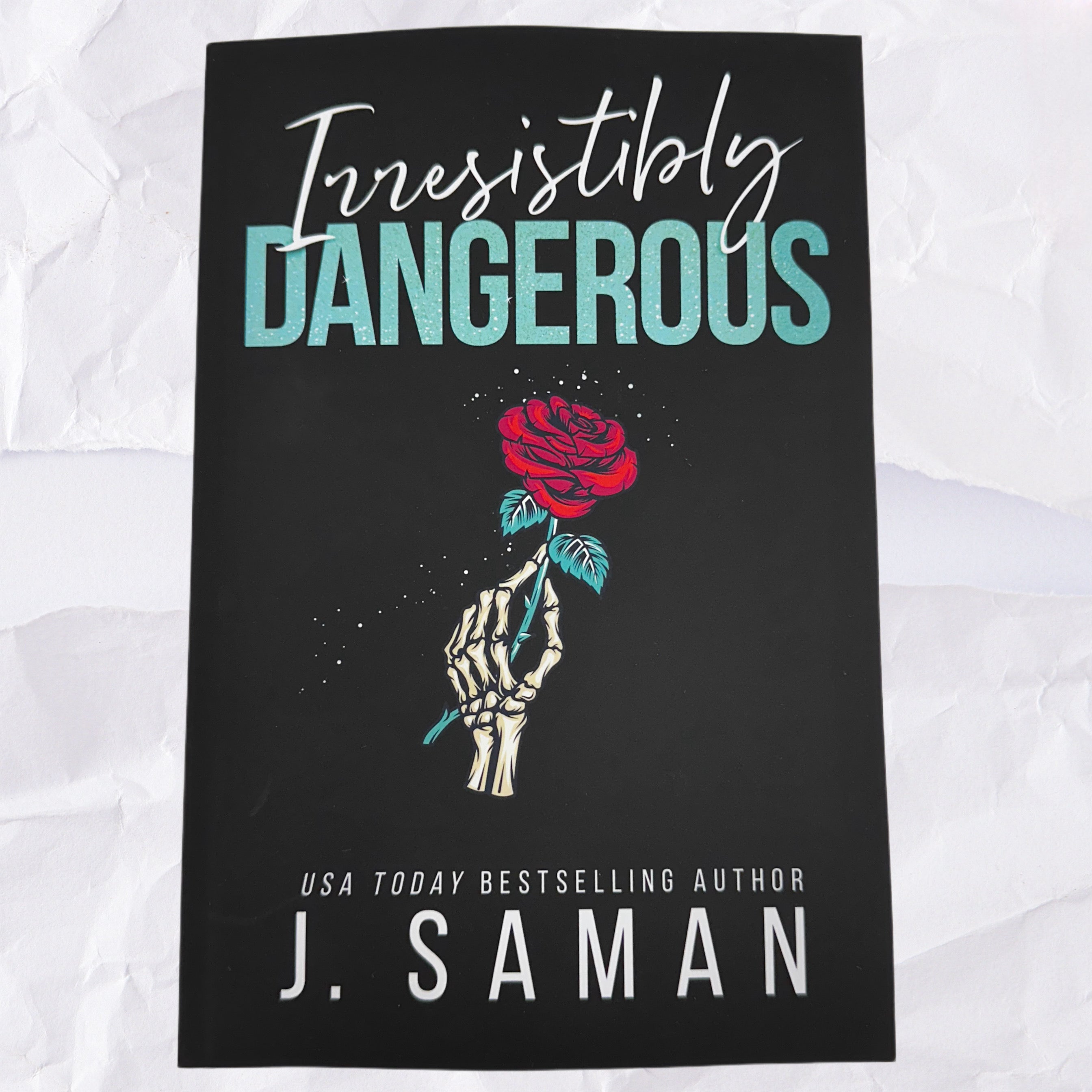 Irresistibly Dangerous (Irresistibly Yours #5) by J. Saman - Special E ...