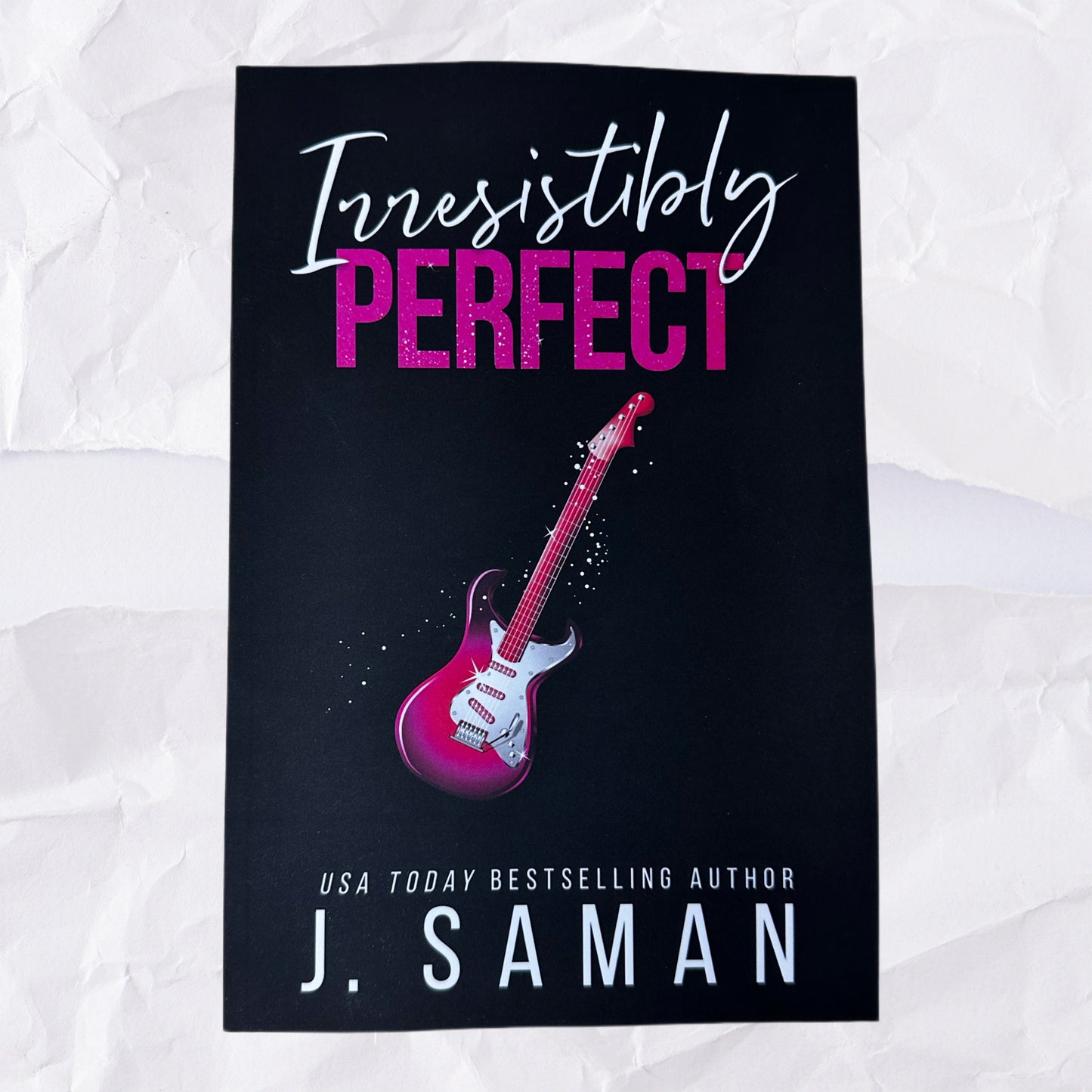 Irresistibly Perfect (Irresistibly Yours #2) by J. Saman - Special Edition Cover