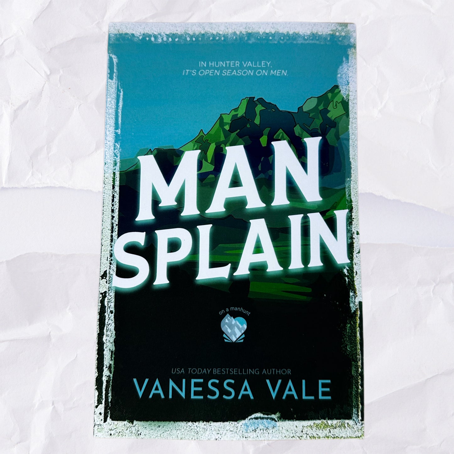 Man Splain (On a Manhunt #4) by Vanessa Vale