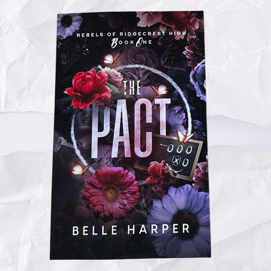 The Pact (Rebels of Ridgecrest High #1) by Belle Harper