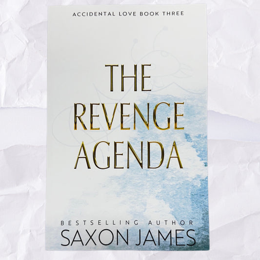 The Revenge Agenda (Accidental Love #3) by Saxon James