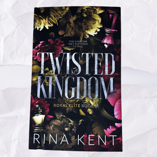 Twisted Kingdom (Royal Elite #3) by Rina Kent