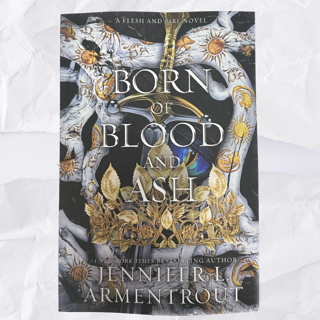 Born of Blood and Ash (Flesh and Fire #4) by Jennifer L. Armentrout