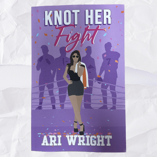 Knot Her Fight (MVP: Most Valuable Pack #3) by Ari Wright