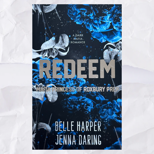 Redeem (Mafia Princess of Roxbury Prep #2) by Belle Harper and Jenna Daring - Foiled Edition